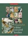 Többen - Magánélet a kínai császárok korában