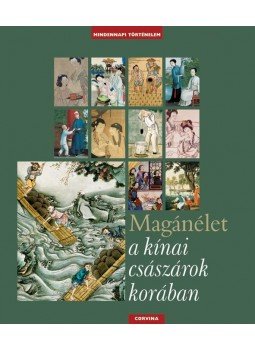 Többen - Magánélet a kínai császárok korában, null 2011 antikvár könyv