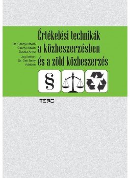 Csányi István, Dauda Anna - Értékelési technikák a közbeszerzésben és a zöld közbeszerzés, null 2016 antikvár könyv