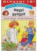Clément, Claude,Desmoinaux, Christel - Nagyi gyógyít