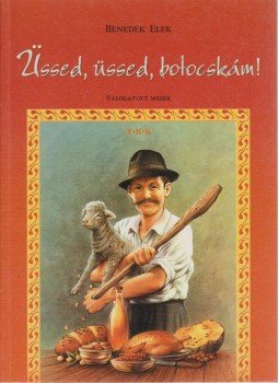 Benedek Elek - Üssed, üssed, botocskám Benedek Elek - Üssed, üssed, botocskám, Debrecen 0 antikvár könyv