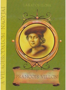 Lakatos Ilona dr. - Francois Villon Lakatos Ilona dr. - Francois Villon, Debrecen 0 antikvár könyv