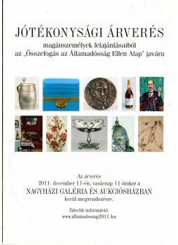  - Jótékonysági árverés magánszemélyek felajánlásaiból az "Összefogás az Államadósság Ellen Alap" javára,  2011 antikvár könyv