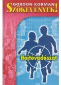 Gordon Korman - Hajtóvadászat - Szökevények! 1.