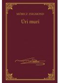 Móricz Zsigmond - Úri muri