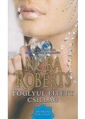 Roberts, Nora - Foglyul ejtett csillag - Mitrász csillagai