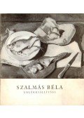 Oelmacher Anna - Szalmás Béla emlékkiállítása