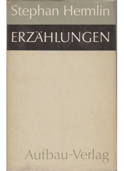Hermlin, Stephan - Erzählungen Hermlin, Stephan - Erzählungen, 1966 antikvár könyv
