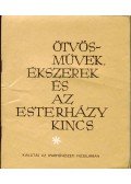 Somogyi Árpád - Ötvösművek, ékszerek és az Esterházy kincs