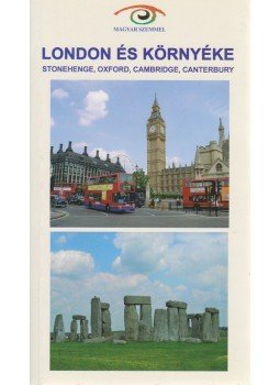 Budai Zoltán, Horváth Gyula - London és környéke Budai Zoltán, Horváth Gyula - London és környéke, Budapest 2007 antikvár könyv