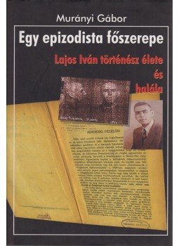 Murányi Gábor - Egy epizodista főszerepe Murányi Gábor - Egy epizodista főszerepe, Budapest 2006 antikvár könyv