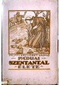 Pálffy Erzsébet - Páduai Szent Antal élete