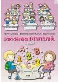 Bartha Jánosné, Erdődiné Sándor Katalin, Szalay Mária - Lépéselőnyben anyanyelvből 1. osztály 2. rész