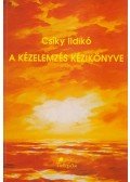 Csíky Ildikó - A kézelemzés kézikönyve