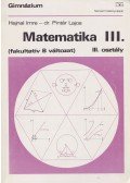 Hajnal Imre,Pintér Lajos, dr. - Matematika III. (fakultatív B változat)