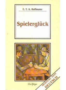 E. T. A. Hoffmann - Spielerglück E. T. A. Hoffmann - Spielerglück, 1991 antikvár könyv