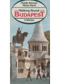 Rohonyi Katalin,Marót Miklós - Walking Round Budapest