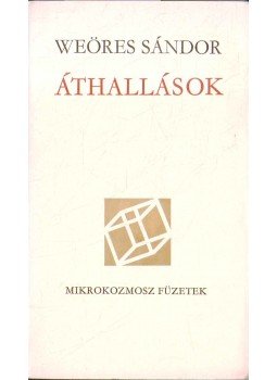 Weöres Sándor - Áthallások Weöres Sándor - Áthallások, 1976 antikvár könyv