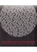 Kaposvári Gyula (szerk.) - Közép-magyarországi Képzőművészek Nyári Tárlata, Szolnok, 1975