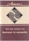 Máté Jakab,Schveiger Paul - Nyelvészet és matematika