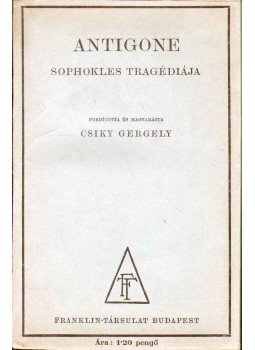 Sophoklés - Antigone Sophoklés - Antigone, Budapest 1942 antikvár könyv