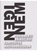 Feitl István - Parlamenti választási kampányok Magyarországon