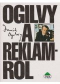 Ogilvy, David - Ogilvy a reklámról