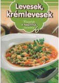 Nagy Emese (szerk.) - Levesek, krémlevesek