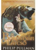 Philip Pullman - A borostyán látcső