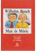 Wilhelm Busch - Max és Móric