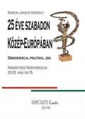 Simon János (szerk.) - 25 Éve Szabadon Közép-Európában