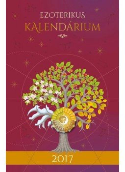 Szatmári Nóra - Ezoterikus Kalendárium 2017 - Holdkönyv Szatmári Nóra - Ezoterikus Kalendárium 2017 - Holdkönyv, null 2016 antikvár könyv