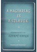 Szekfű Gyula - A magyarság és a szlávok