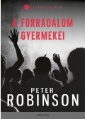 Peter Robinson - A forradalom gyermekei