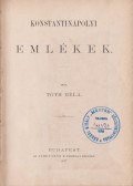 Tóth Béla - Konstantinápolyi emlékek