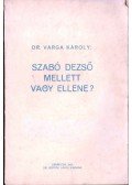 Varga Károly - Szabó Dezső mellett vagy ellene?