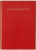 Bangha Béla,Müller Lajos,Bíró Ferenc,Bernhard Zsigmond,Cséfalvay Nándor,Schlick János,Jámbor László - Világosság felé