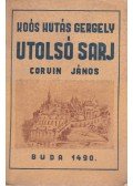 Koós Hutás Gergely - Utolsó sarj - Corvin János