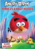 Richard Dungworth - Angry Birds - Piros és a Nagy Kilövés
