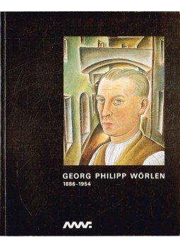 Hoerschelmann, Antonia, Gugg, Anton, Hofer, Franz Xaver - Georg Philipp Wörlen 1886-1954 Hoerschelmann, Antonia, Gugg, Anton, Hofer, Franz Xaver - Georg Philipp Wörlen 1886-1954, 1990 antikvár könyv