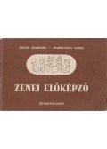József Andrásné,Szmrecsányi Magda - Zenei előképző