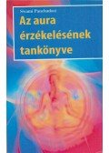 Swami Panchadasi - Az aura érzékelésének tankönyve