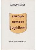 Martonyi János - Európa, nemzet, jogállam