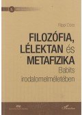 Rippl Dóra - Filozófia, lélektan és metafizika Babits irodalomelméletében