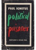 Ignotus Pál - Political Prisoner