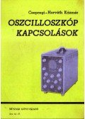Csepregi-Horváth Kázmér - Oszcilloszkóp kapcsolások