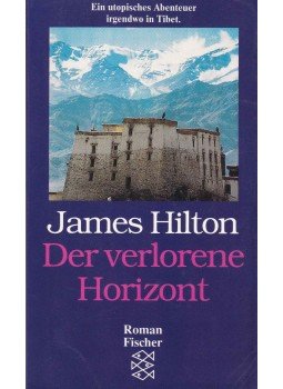 James Hilton - Der verlorene Horizont James Hilton - Der verlorene Horizont, 1992 antikvár könyv