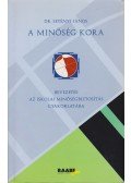 Dr. Setényi János - A minőség kora