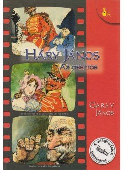 Garay János, Zsolnai Margit - Háry János - Az obsitos Garay János, Zsolnai Margit - Háry János - Az obsitos, Budapest 0 antikvár könyv