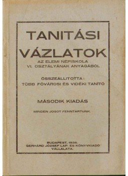 - Tanitási vázlatok - Tanitási vázlatok, 1936 antikvár könyv